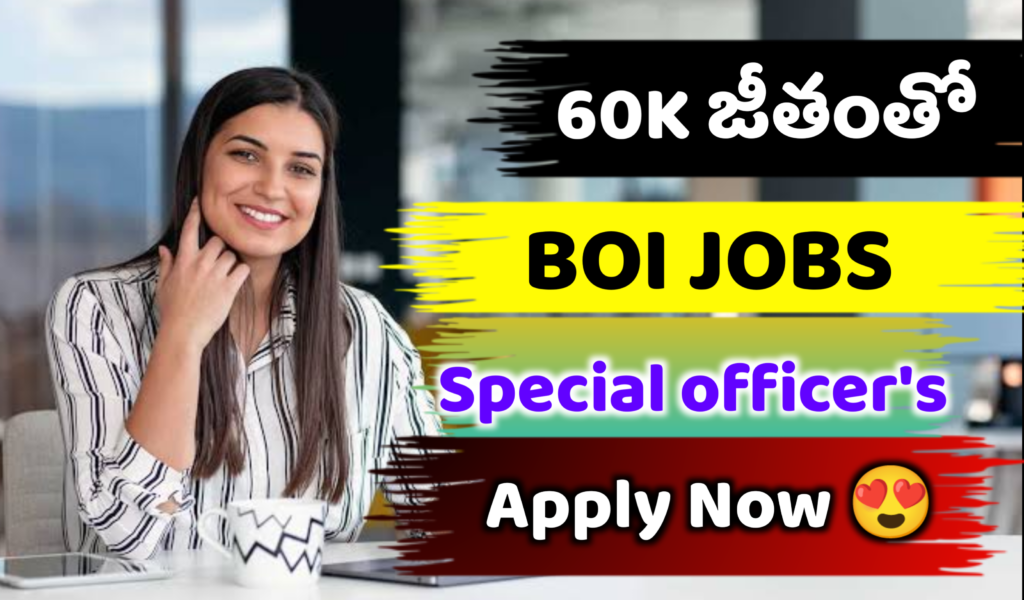 180 Govt జాబ్స్ విడుదల | BOI RECRUITMENT 2025 | BOI Notification 2025