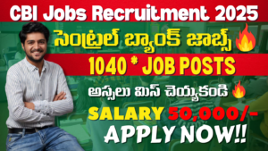 1,040 పోస్టులకు భారీ నోటిఫికేషన్ | CBI Recruitment 2025 | Excellent CBI Jobs Vacancy 2025